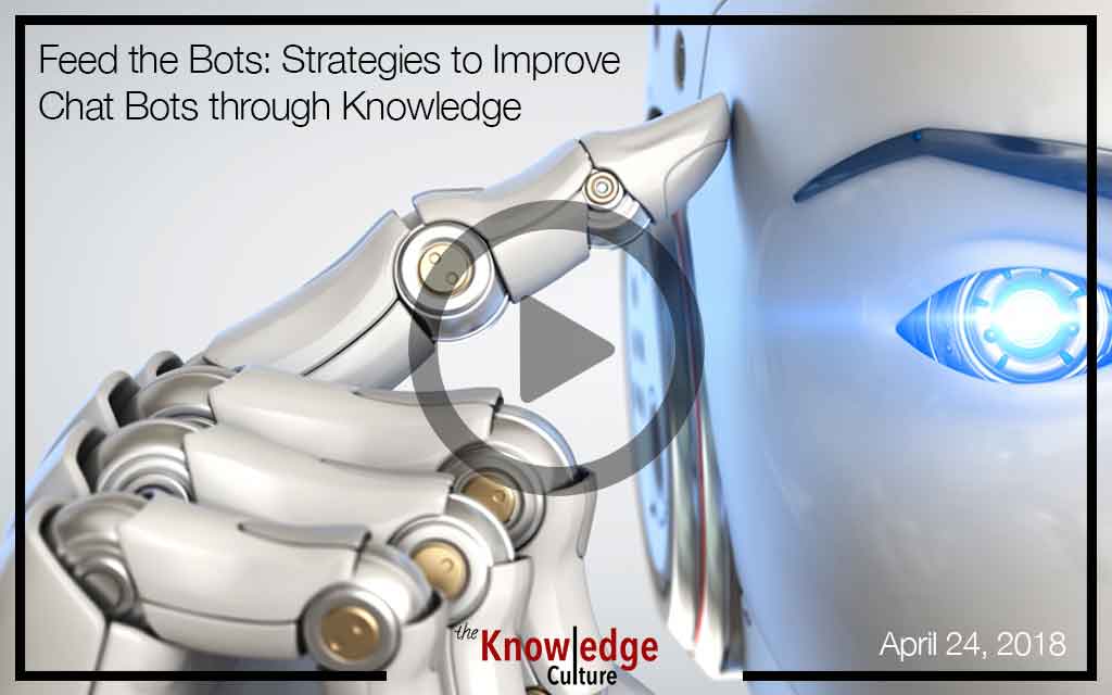 Feed the Bots: Strategies to Improve Chat Bots through Knowledge WEBINAR